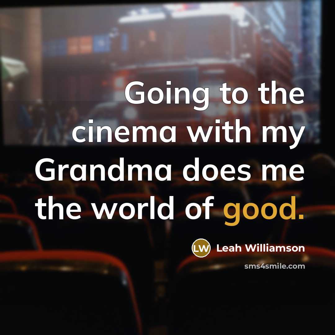 “Going to the cinema with my Grandma does me the…” quote by Leah Williamson