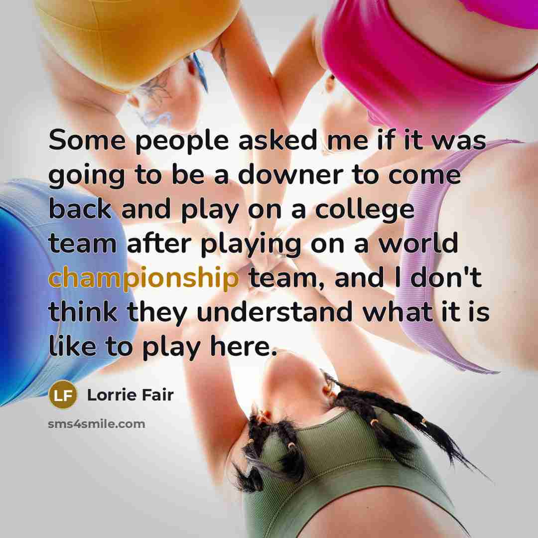 “Some people asked me if it was going to be…” quote by Lorrie Fair