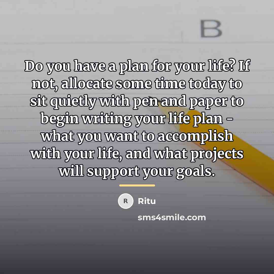 “Do you have a plan for your life? If not,…” quote by Ritu
