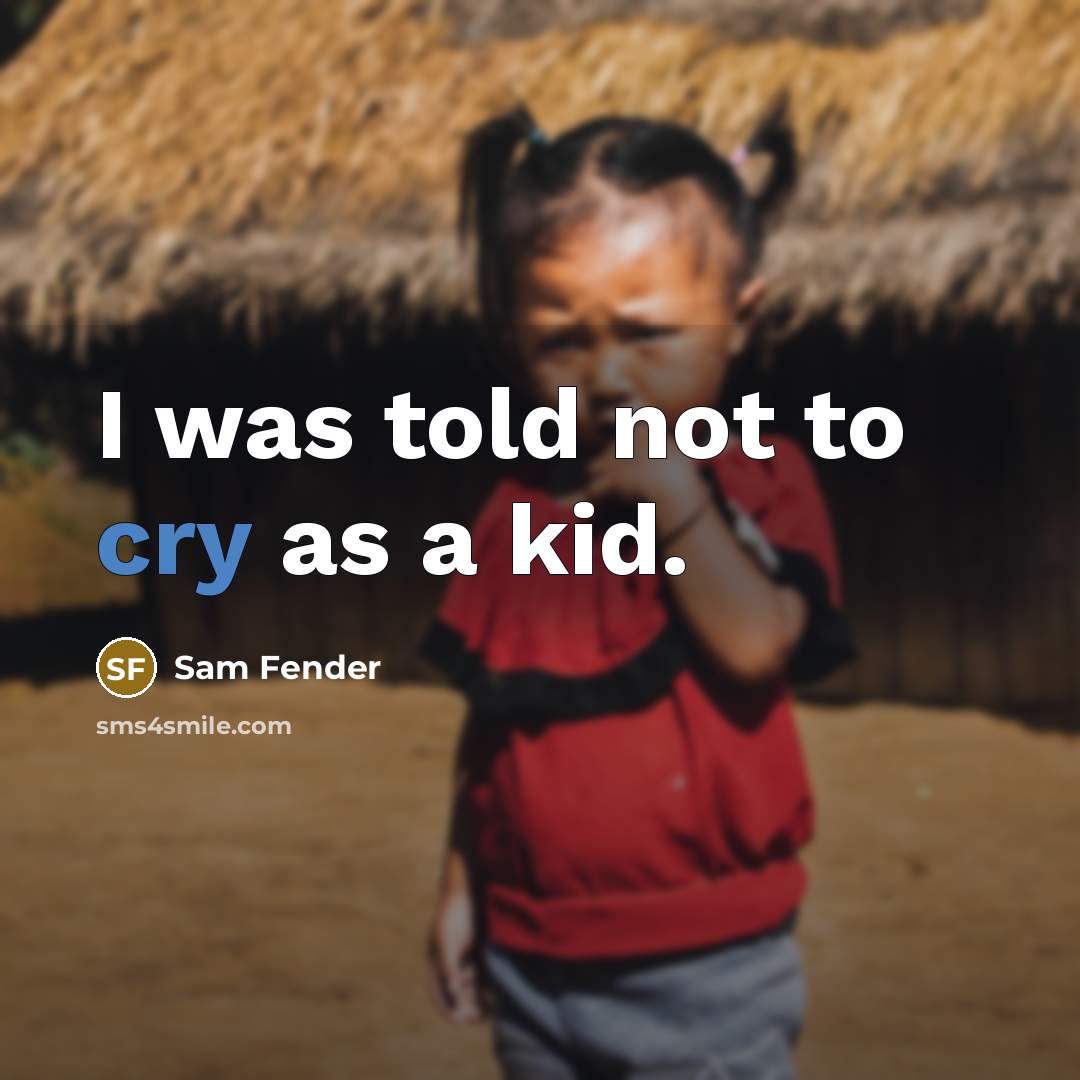 “I was told not to cry as a kid.…” quote by Sam Fender