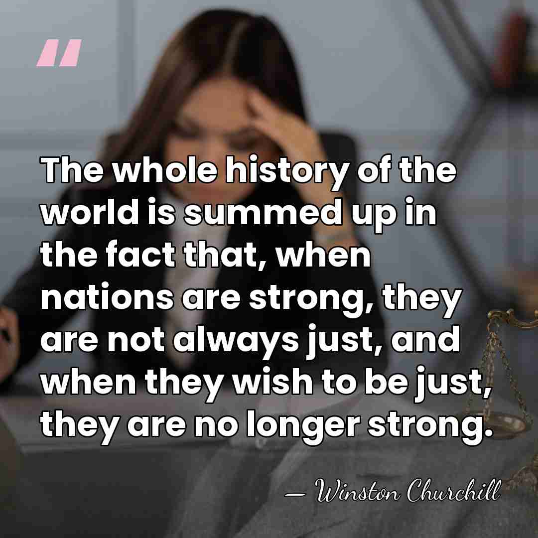 The whole history of the world is summed up in the fact&hellip; - Winston Churchill