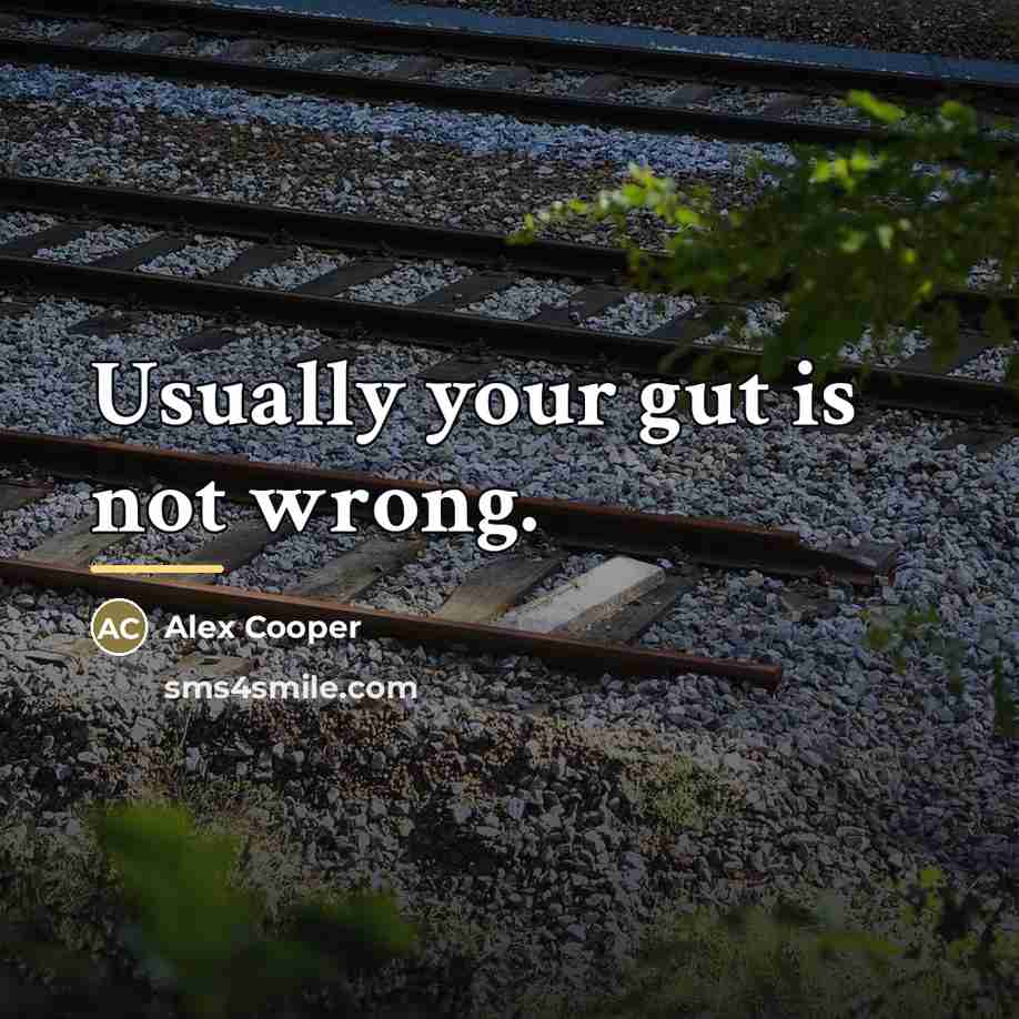 “Usually your gut is not wrong.…” quote by Alex Cooper