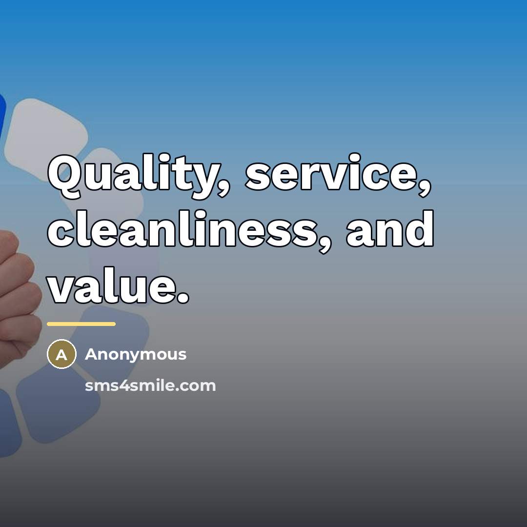 “Quality, service, cleanliness, and value.…” quote by Anonymous