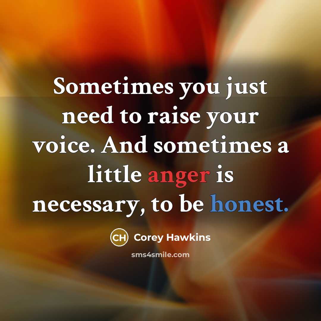 “Sometimes you just need to raise your voice. And sometimes…” quote by Corey Hawkins