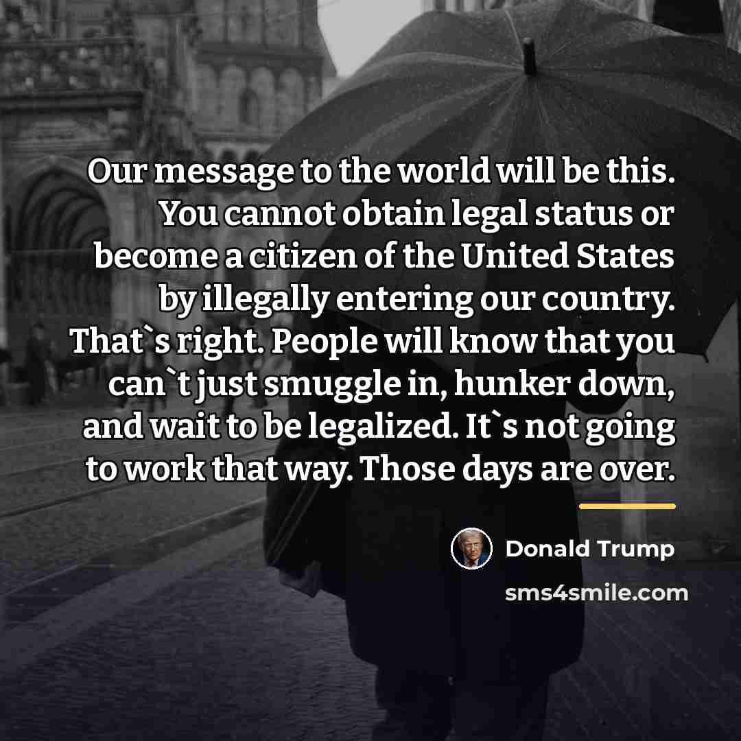 “Our message to the world will be this. You cannot…” quote by Donald Trump