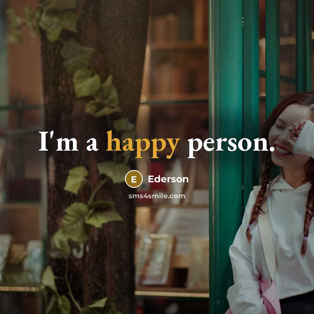 “I'm a happy person.…” quote by Ederson
