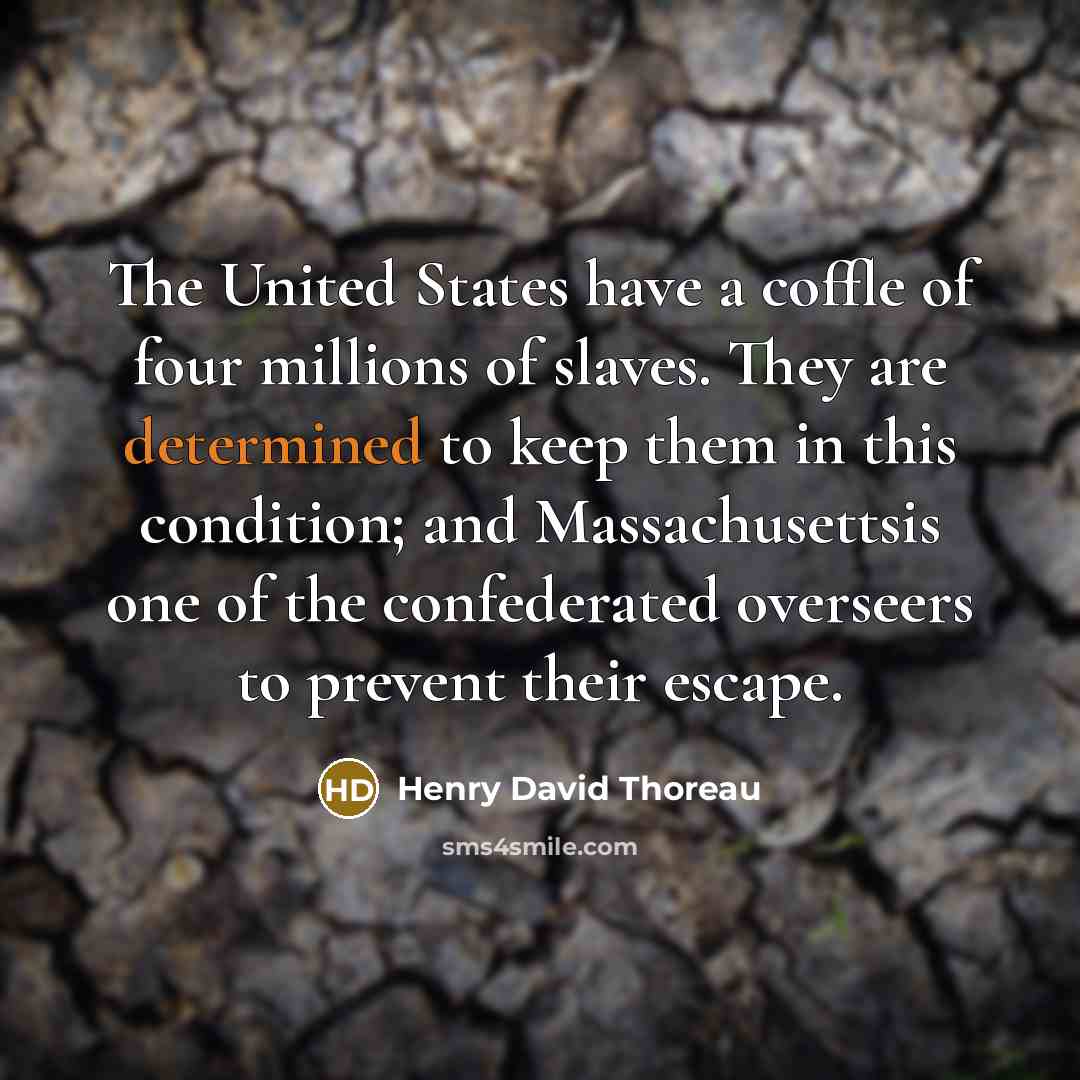 “The United States have a coffle of four millions of…” quote by Henry David Thoreau
