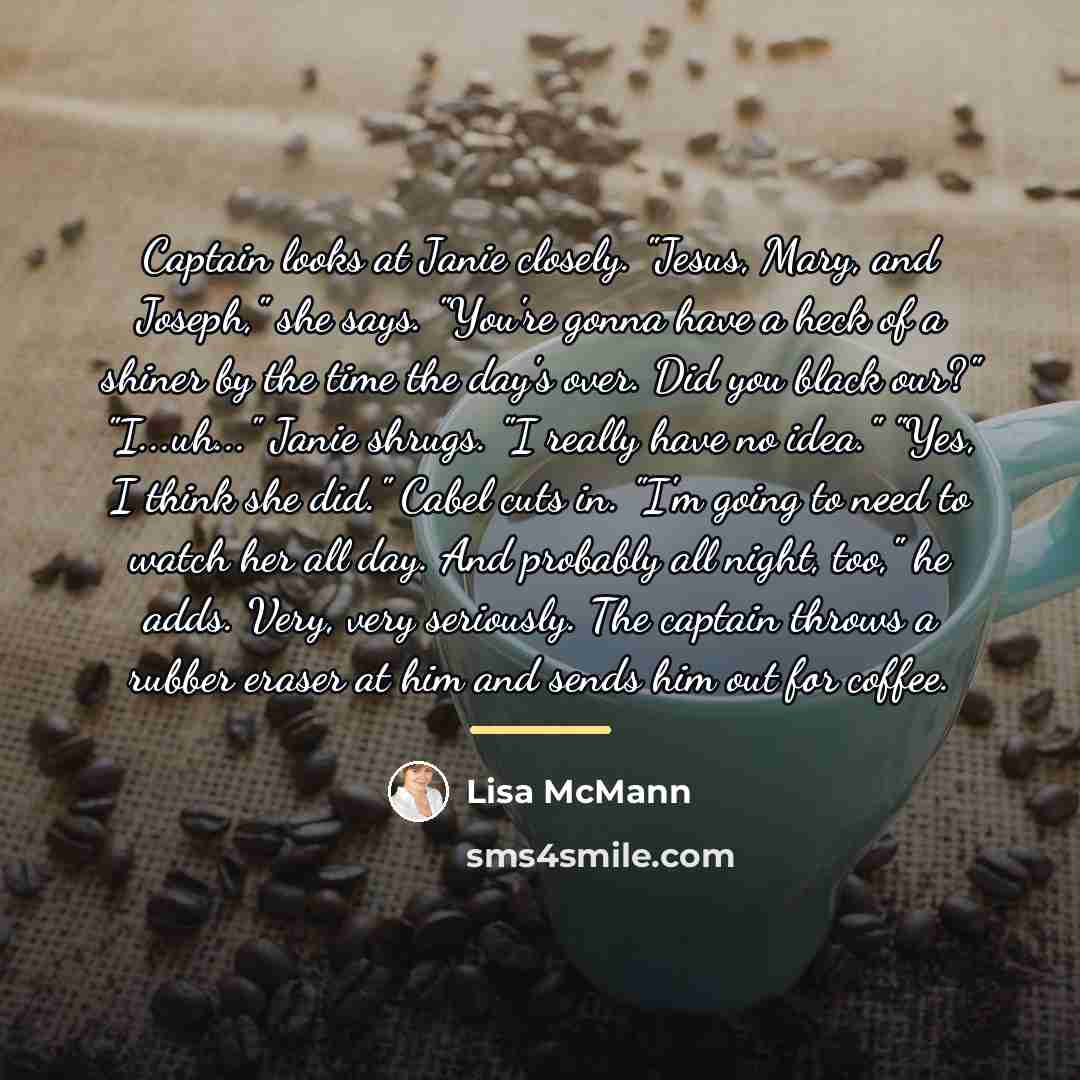 “Captain looks at Janie closely. "Jesus, Mary, and Joseph," she…” quote by Lisa McMann