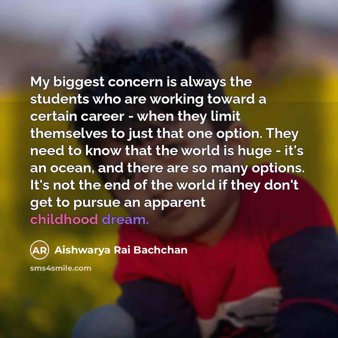 “My biggest concern is always the students who are working…” quote by Aishwarya Rai Bachchan