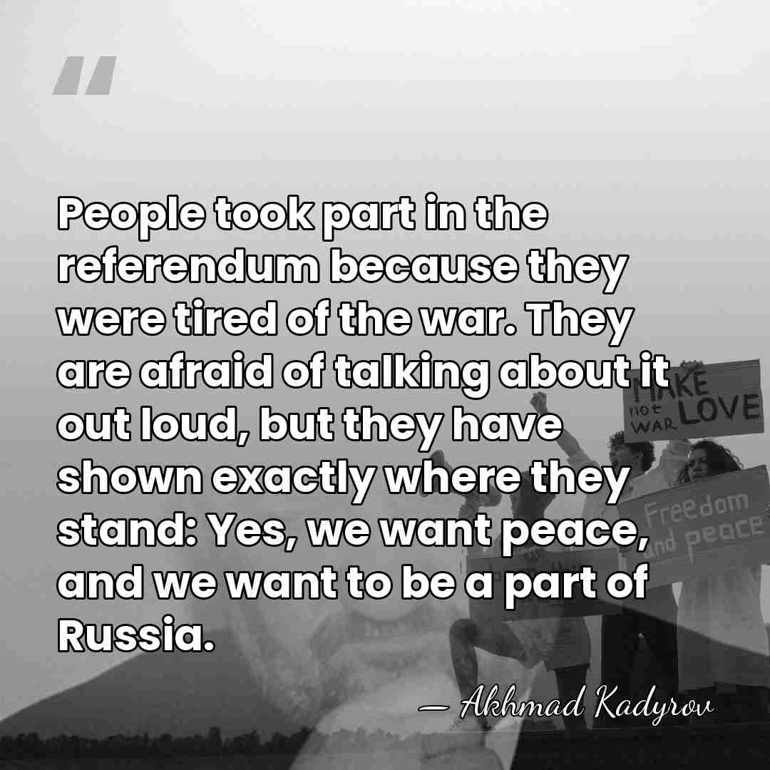 People took part in the referendum because they were tired of the&hellip; - Akhmad Kadyrov