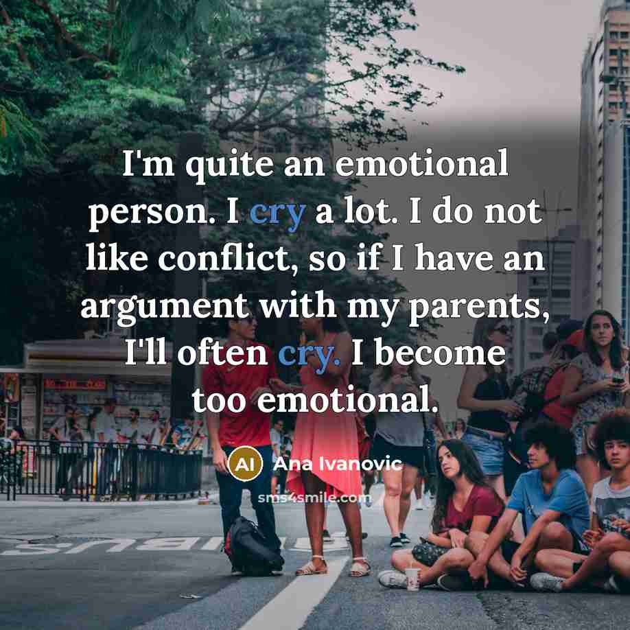 “I'm quite an emotional person. I cry a lot. I…” quote by Ana Ivanovic