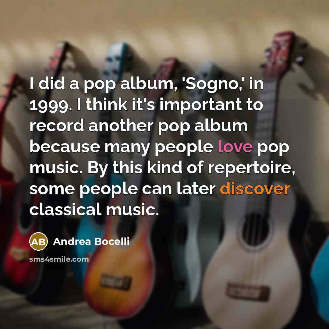 “I did a pop album, 'Sogno,' in 1999. I think…” quote by Andrea Bocelli