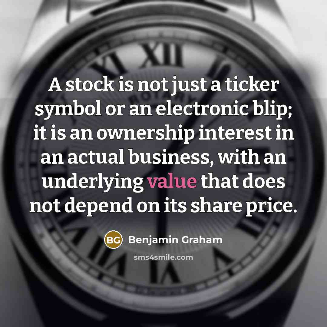“A stock is not just a ticker symbol or an…” quote by Benjamin Graham