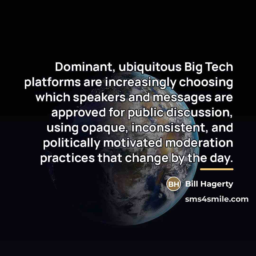 “Dominant, ubiquitous Big Tech platforms are increasingly choosing which speakers…” quote by Bill Hagerty