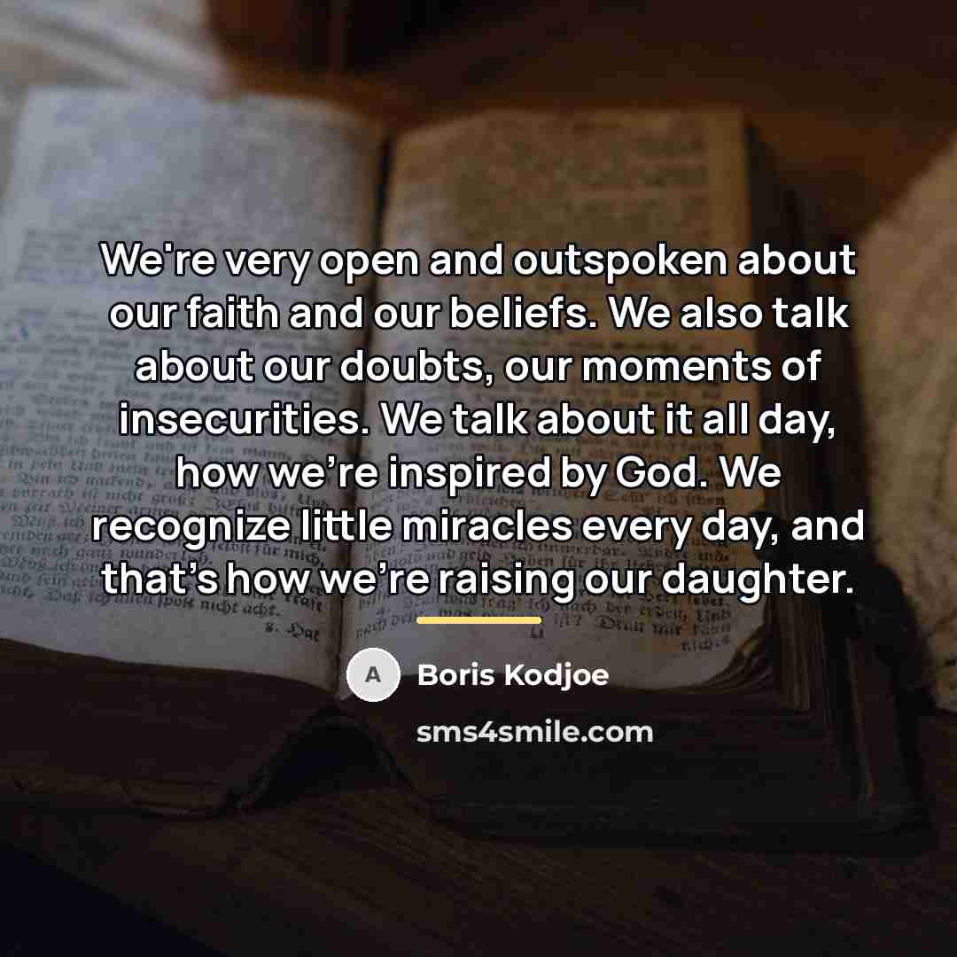 “We're very open and outspoken about our faith and our…” quote by Boris Kodjoe