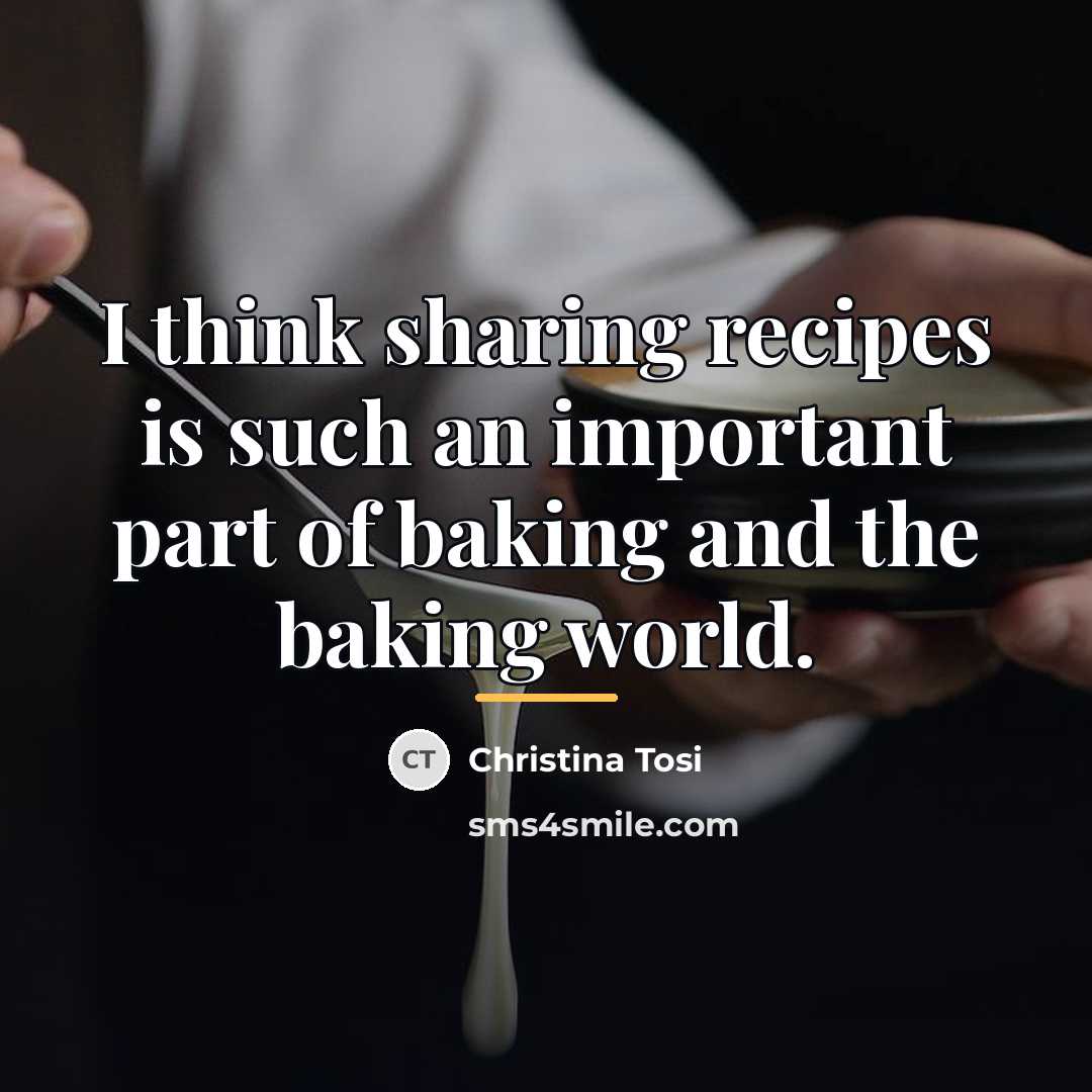 “I think sharing recipes is such an important part of…” quote by Christina Tosi