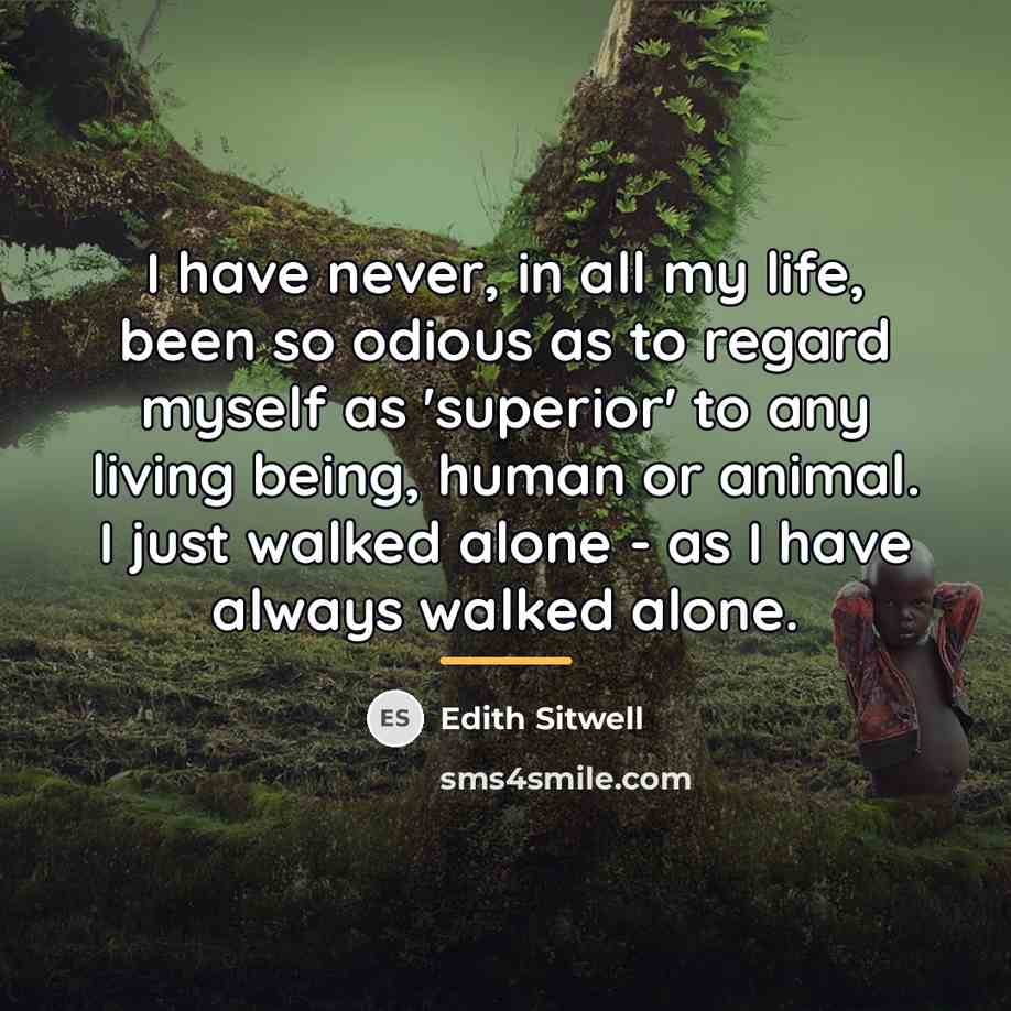 “I have never, in all my life, been so odious…” quote by Edith Sitwell