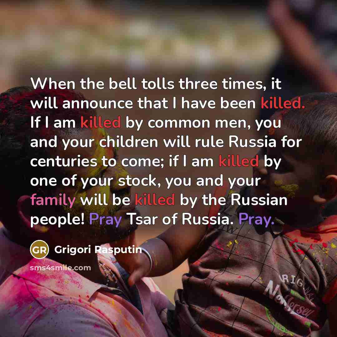 “When the bell tolls three times, it will announce that…” quote by Grigori Rasputin