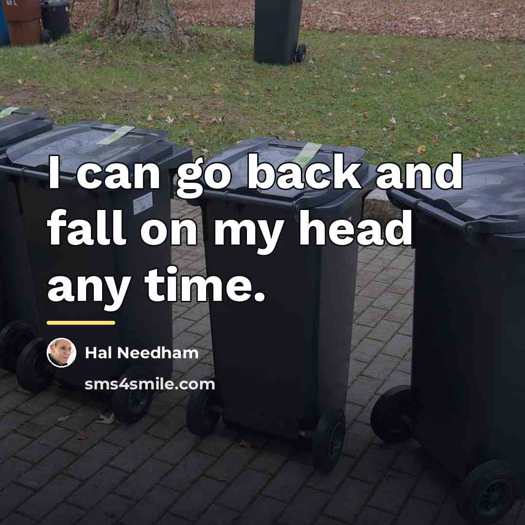 “I can go back and fall on my head any…” quote by Hal Needham