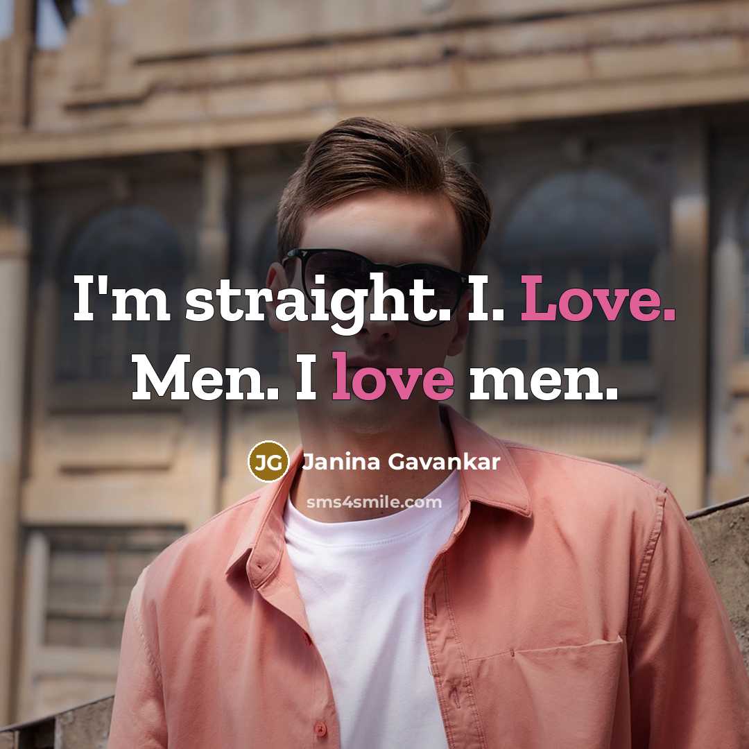 “I'm straight. I. Love. Men. I love men.…” quote by Janina Gavankar