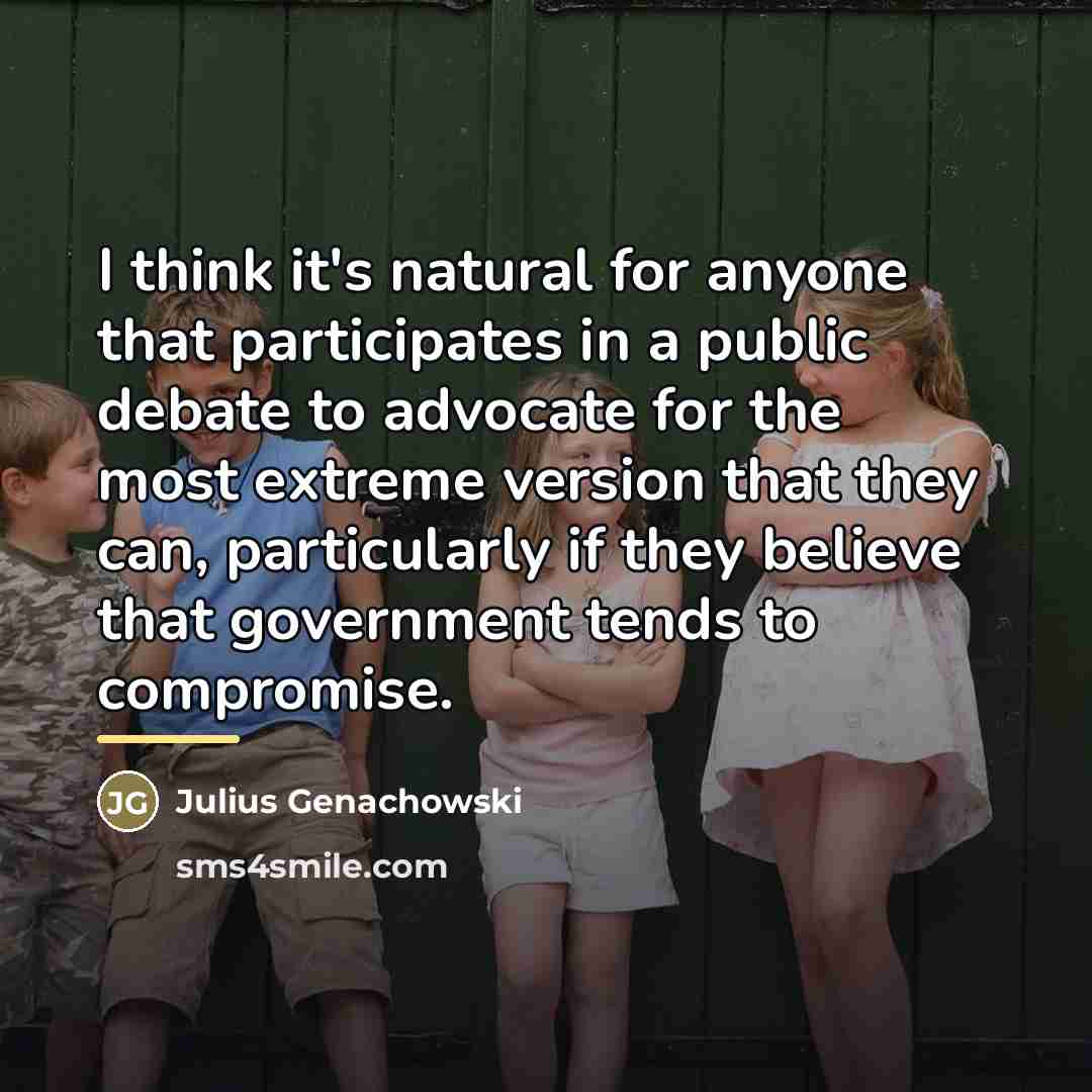 “I think it's natural for anyone that participates in a…” quote by Julius Genachowski