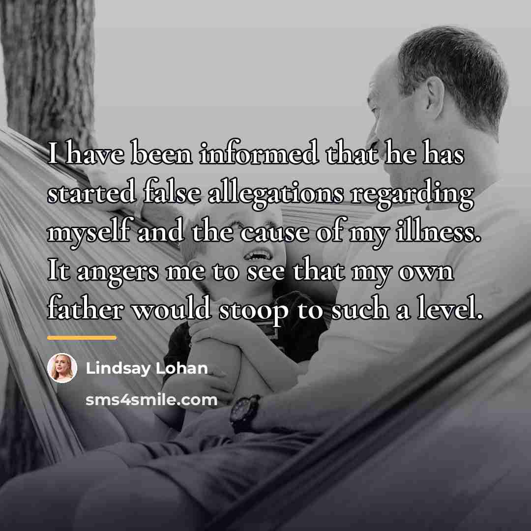 “I have been informed that he has started false allegations…” quote by Lindsay Lohan