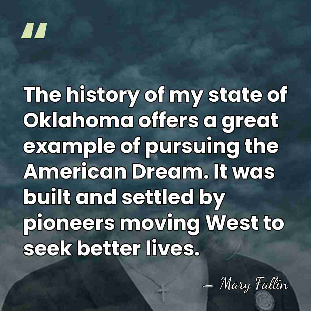 The history of my state of Oklahoma offers a great example of&hellip; - Mary Fallin