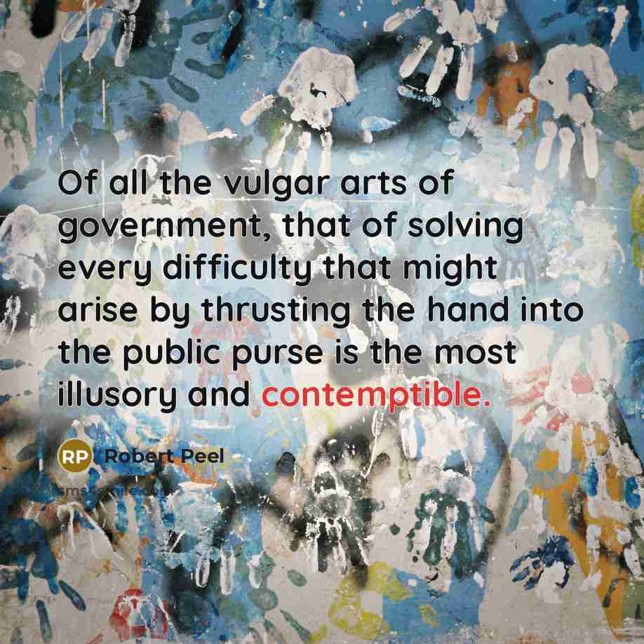 “Of all the vulgar arts of government, that of solving…” quote by Robert Peel