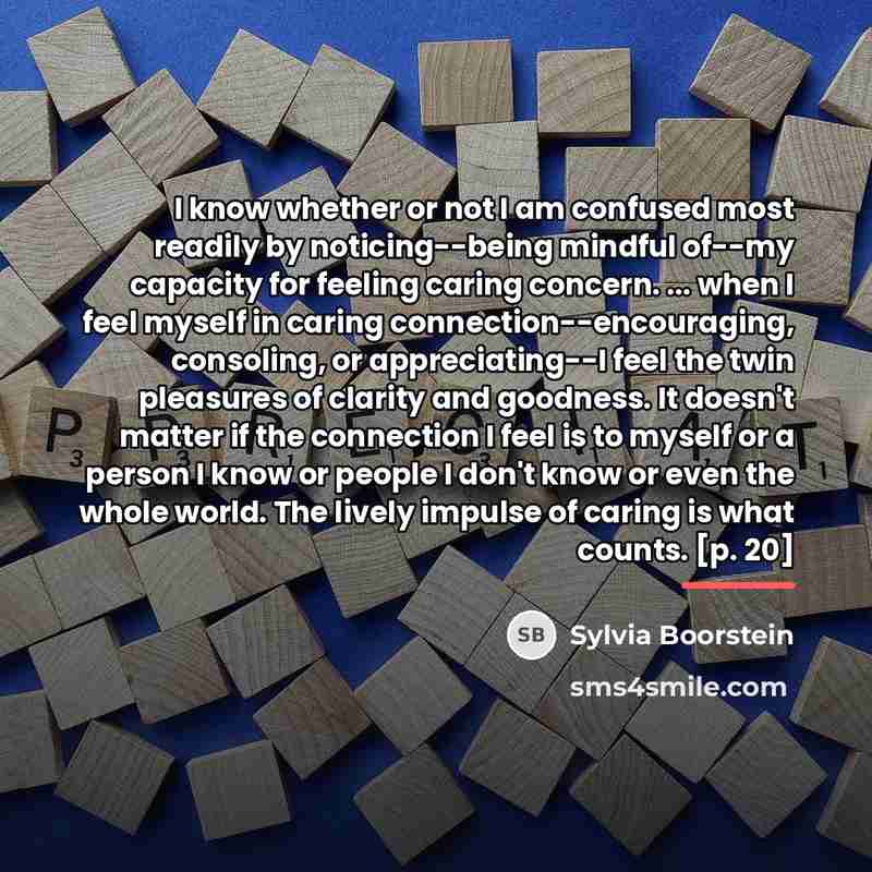 “I know whether or not I am confused most readily…” quote by Sylvia Boorstein