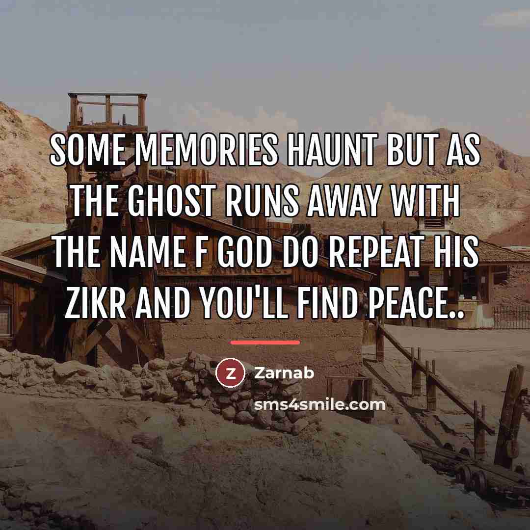 “Some memories haunt but as the ghost runs away with…” quote by Zarnab