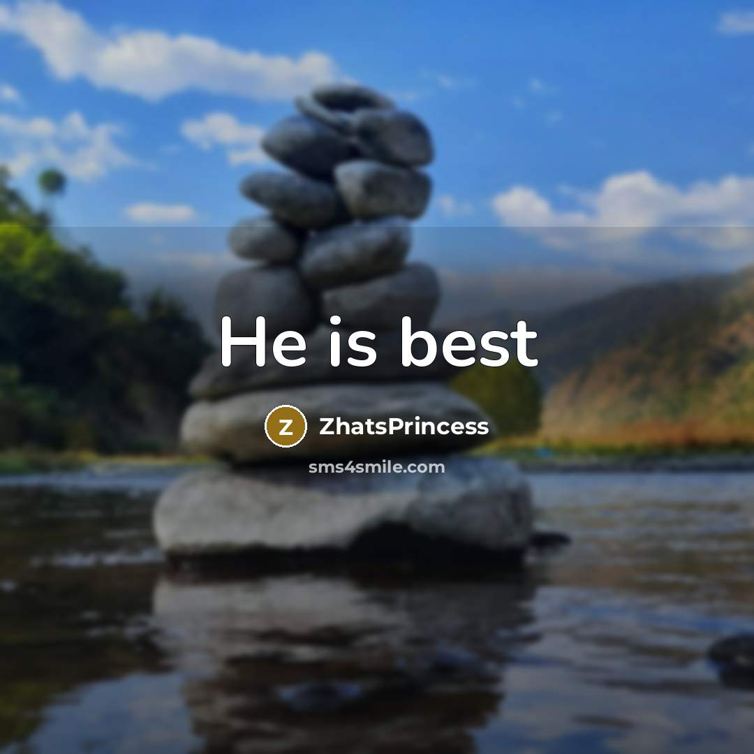 “He is best” quote by ZhatsPrincess