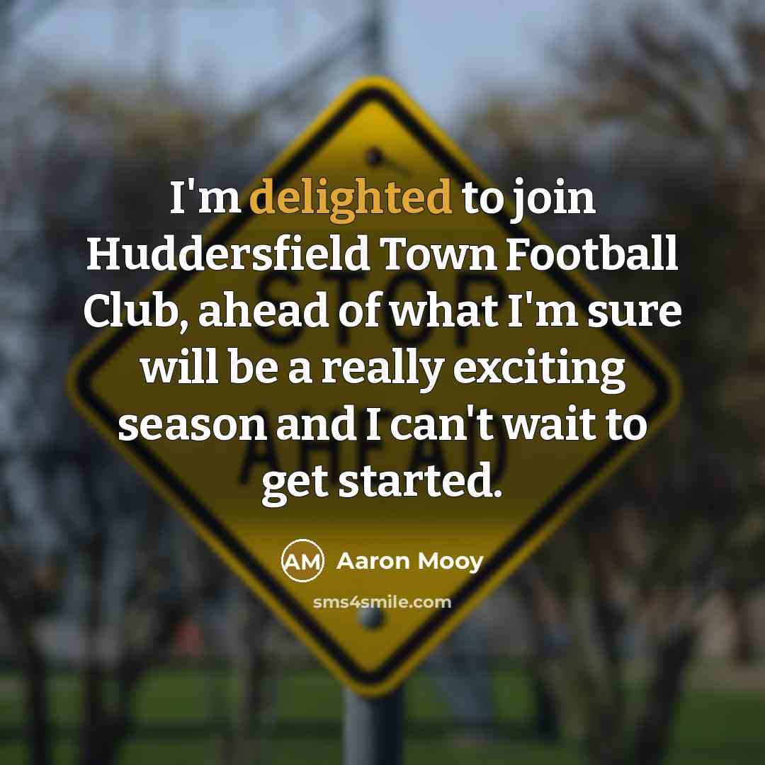 “I'm delighted to join Huddersfield Town Football Club, ahead of…” quote by Aaron Mooy