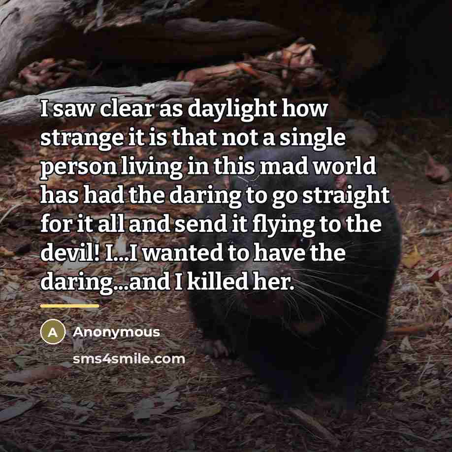 “I saw clear as daylight how strange it is that…” quote by Anonymous
