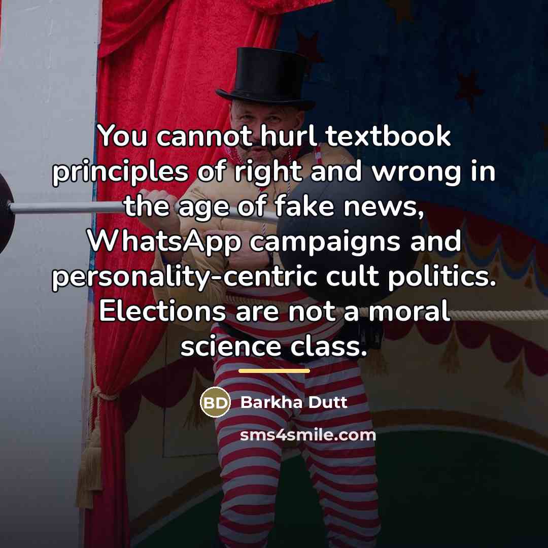 “You cannot hurl textbook principles of right and wrong in…” quote by Barkha Dutt