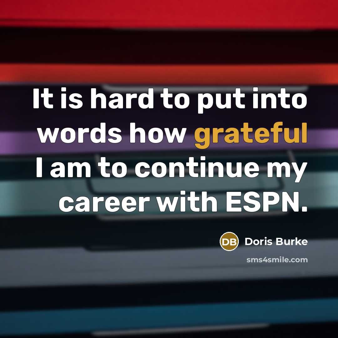 “It is hard to put into words how grateful I…” quote by Doris Burke
