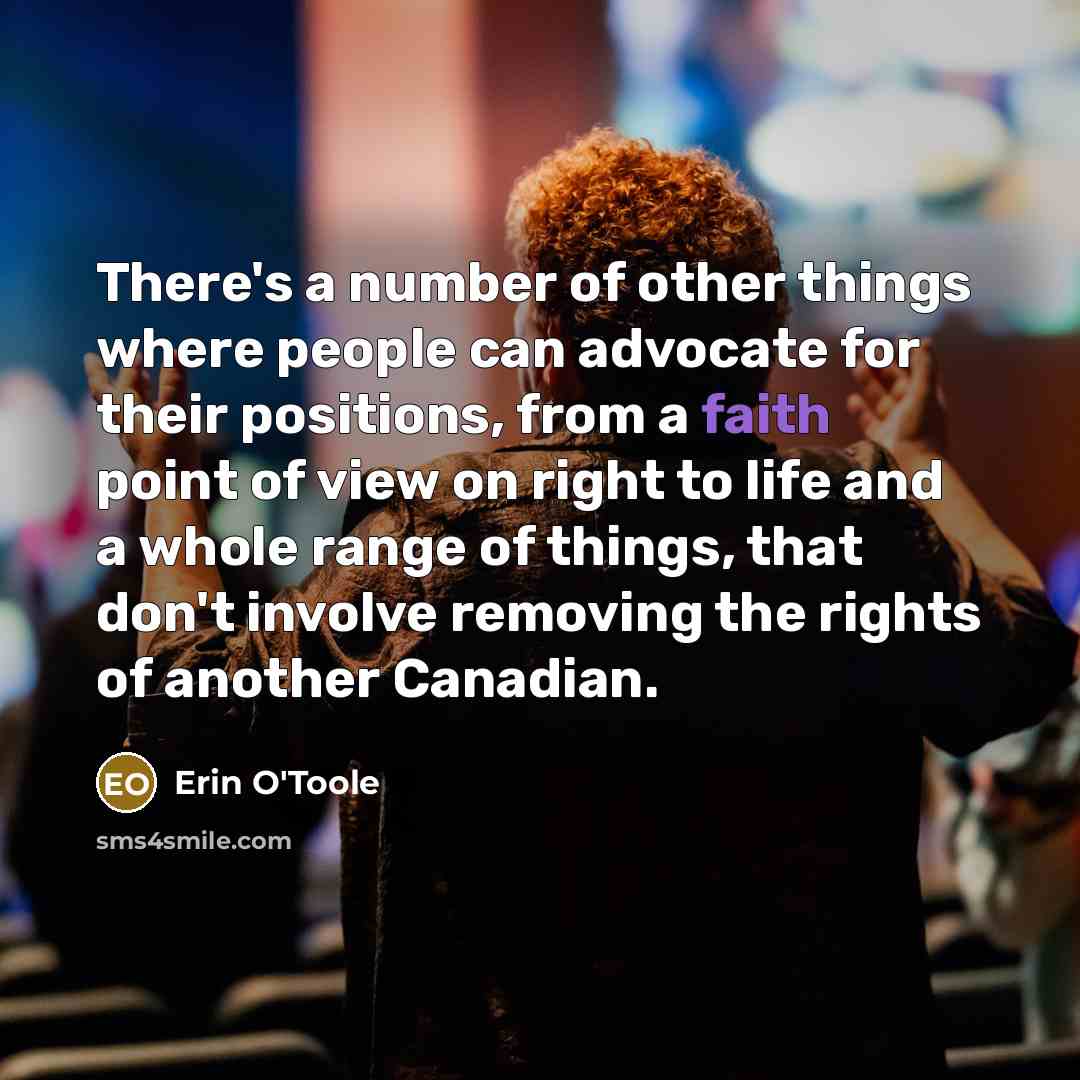 “There's a number of other things where people can advocate…” quote by Erin O'Toole