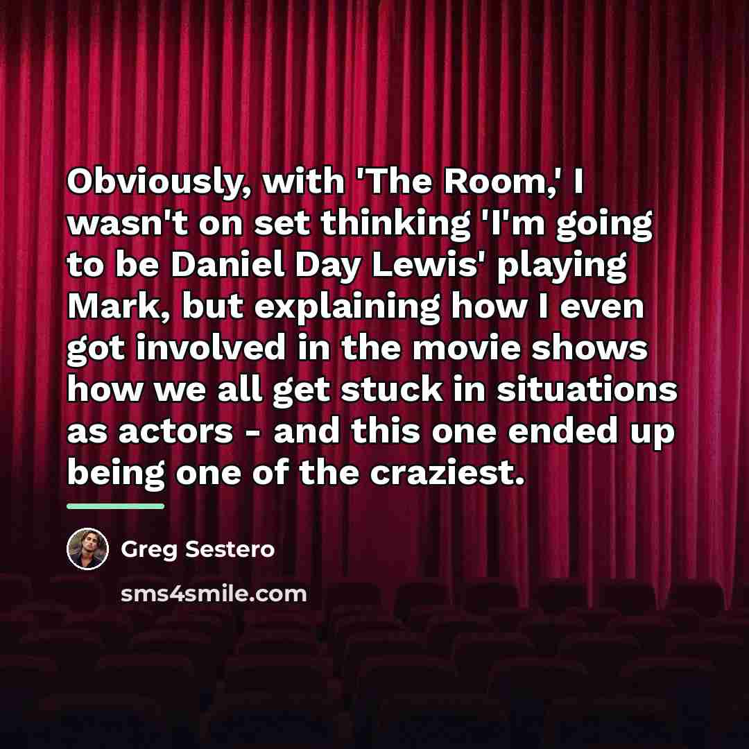 “Obviously, with 'The Room,' I wasn't on set thinking 'I'm…” quote by Greg Sestero