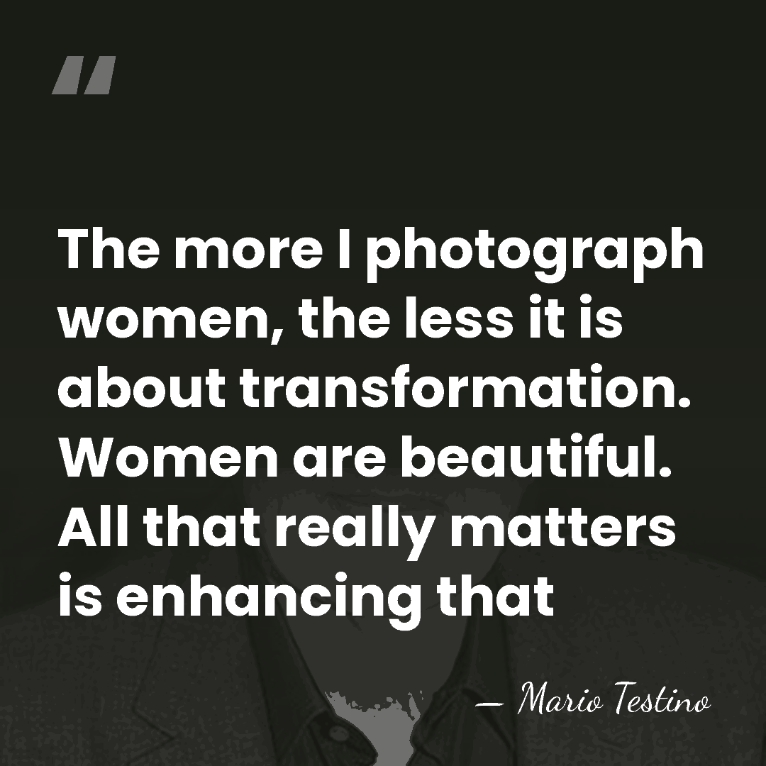 The more I photograph women, the less it is about transformation. Women&hellip; - Mario Testino