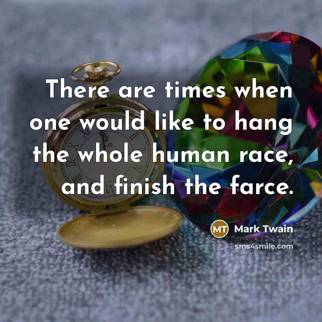 “There are times when one would like to hang the…” quote by Mark Twain