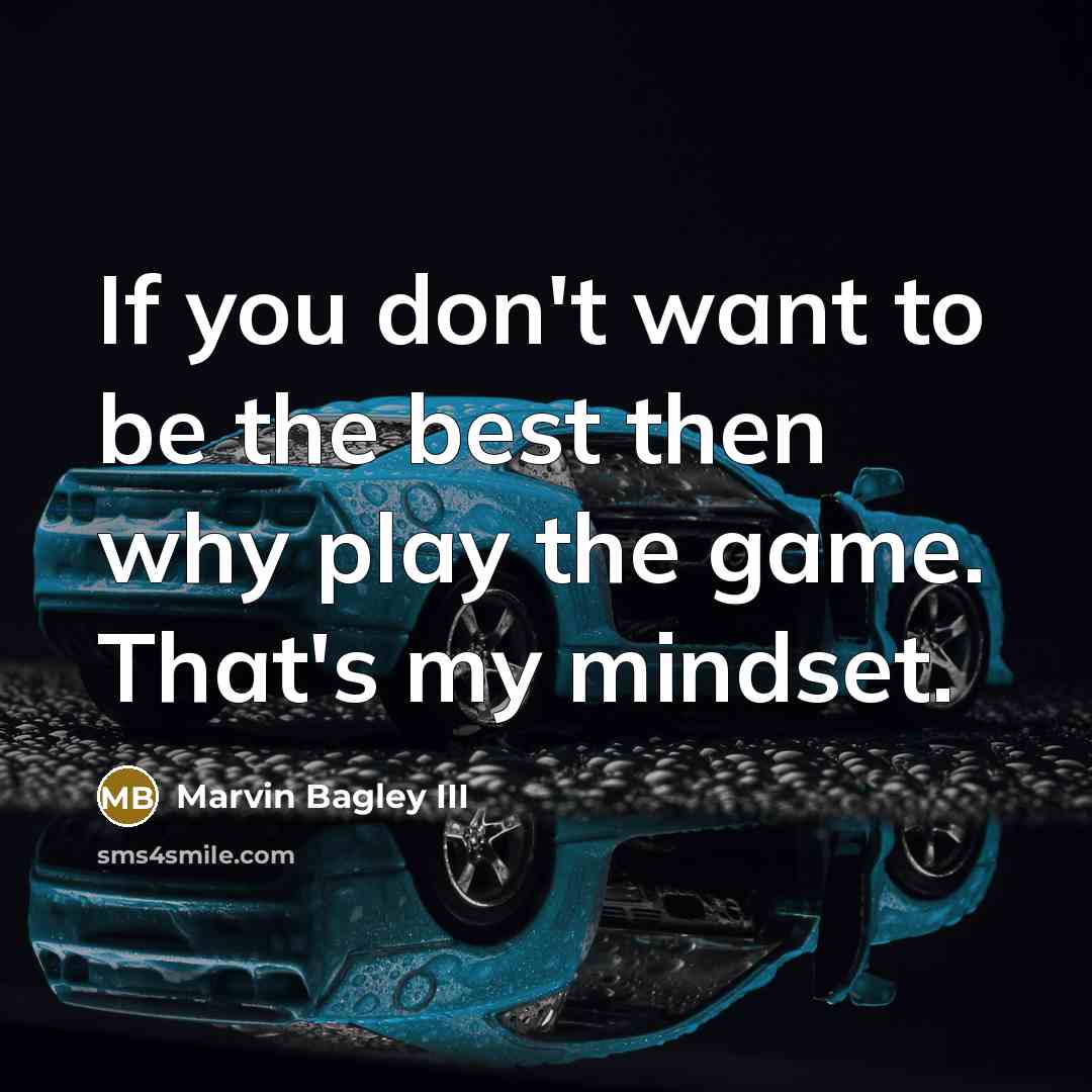 “If you don't want to be the best then why…” quote by Marvin Bagley III