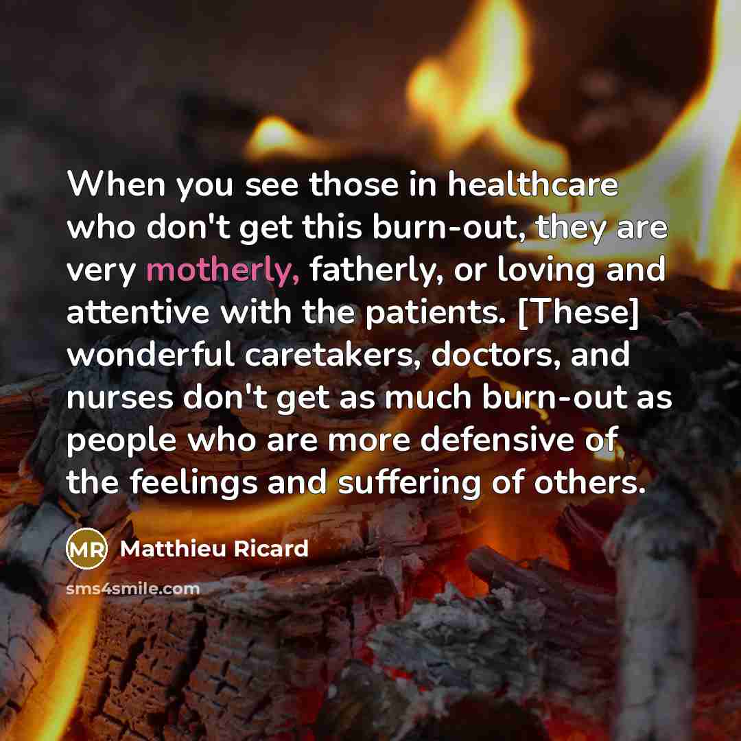 “When you see those in healthcare who don't get this…” quote by Matthieu Ricard