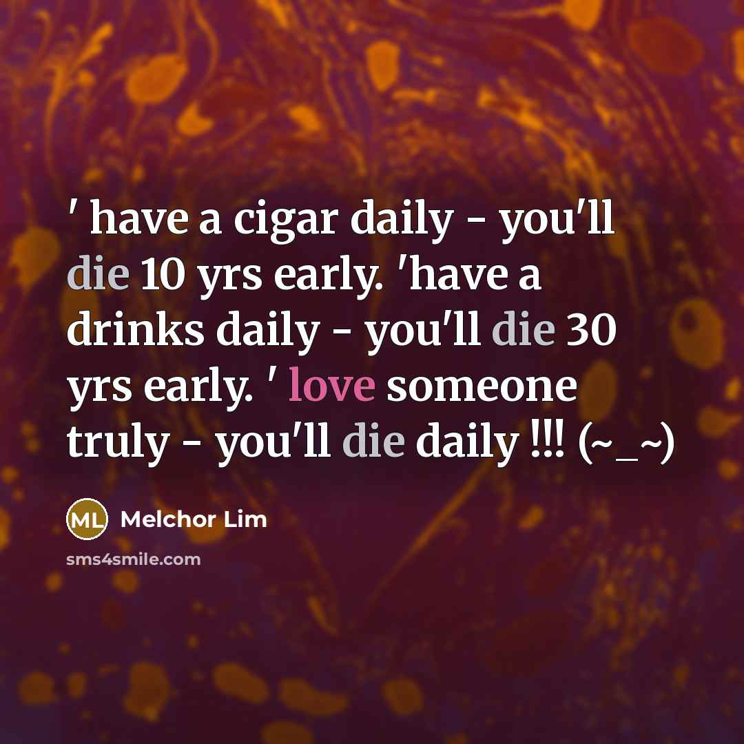 “' have a cigar daily - you'll die 10 yrs…” quote by Melchor Lim