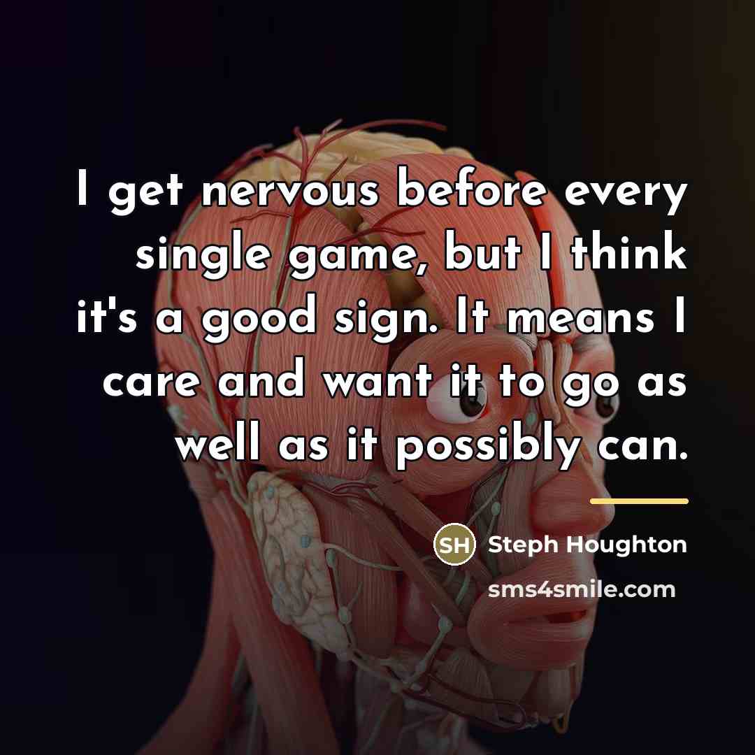 “I get nervous before every single game, but I think…” quote by Steph Houghton