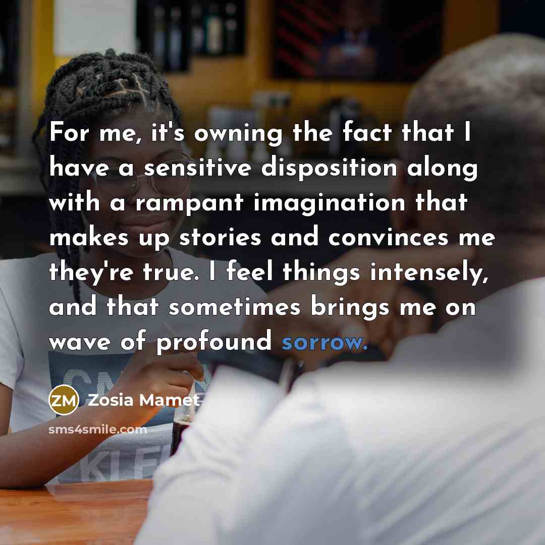 “For me, it's owning the fact that I have a…” quote by Zosia Mamet
