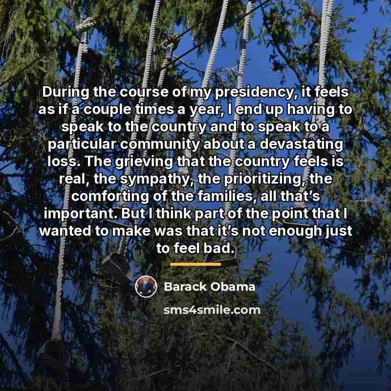 “During the course of my presidency, it feels as if…” quote by Barack Obama