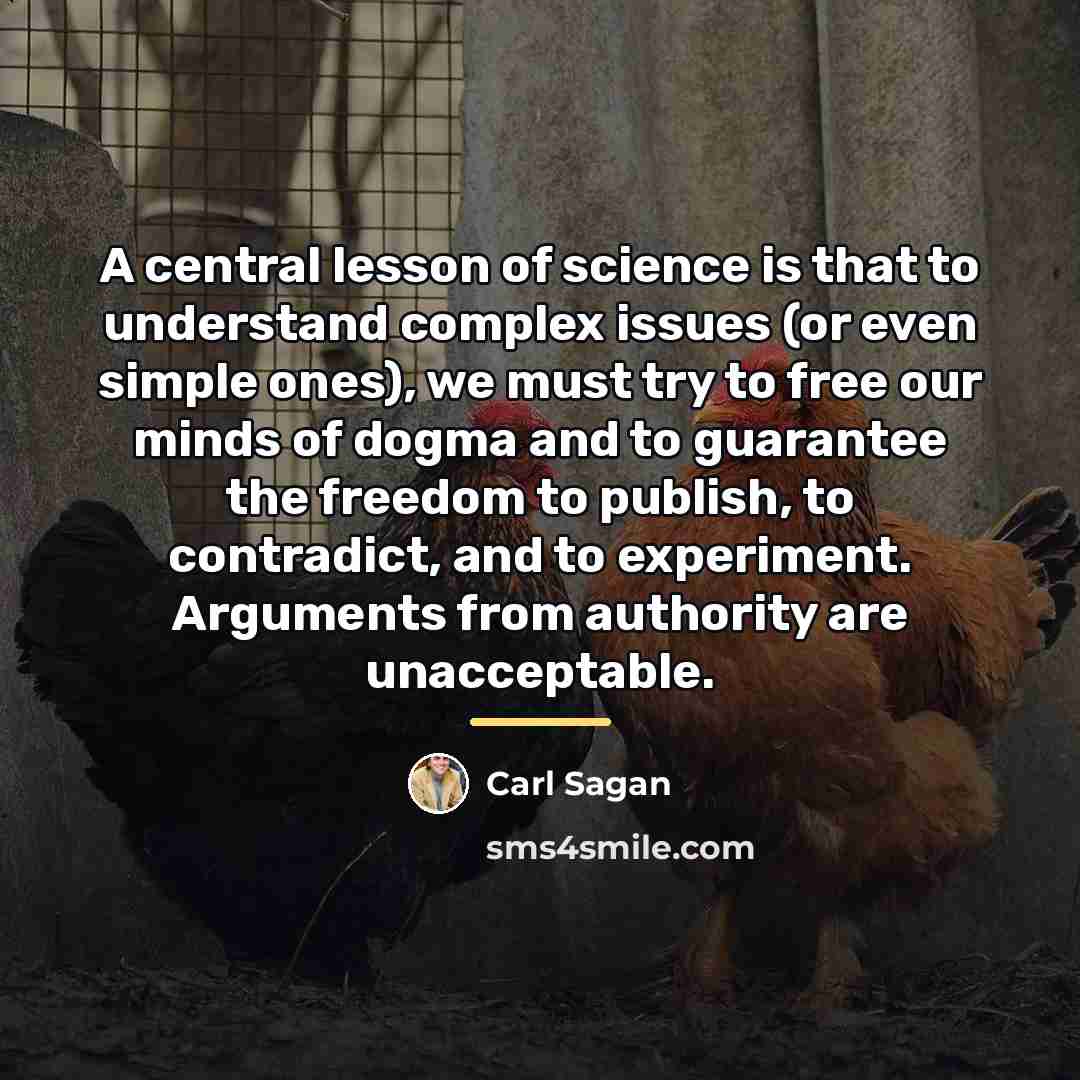 “A central lesson of science is that to understand complex…” quote by Carl Sagan