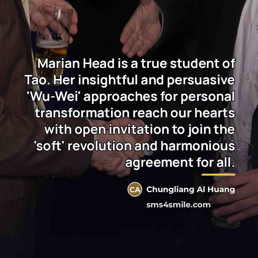 “Marian Head is a true student of Tao. Her insightful…” quote by Chungliang Al Huang