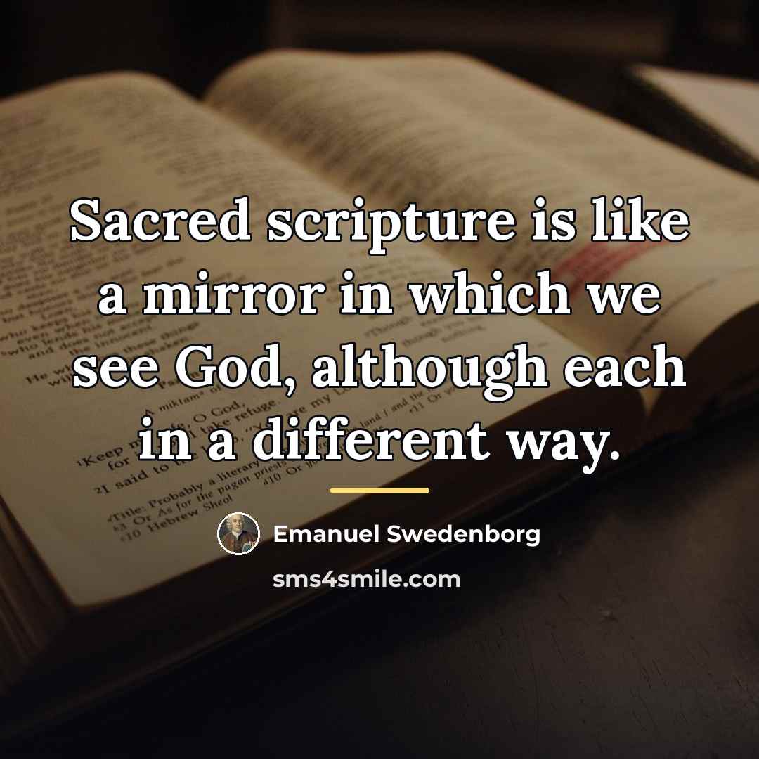 “Sacred scripture is like a mirror in which we see…” quote by Emanuel Swedenborg