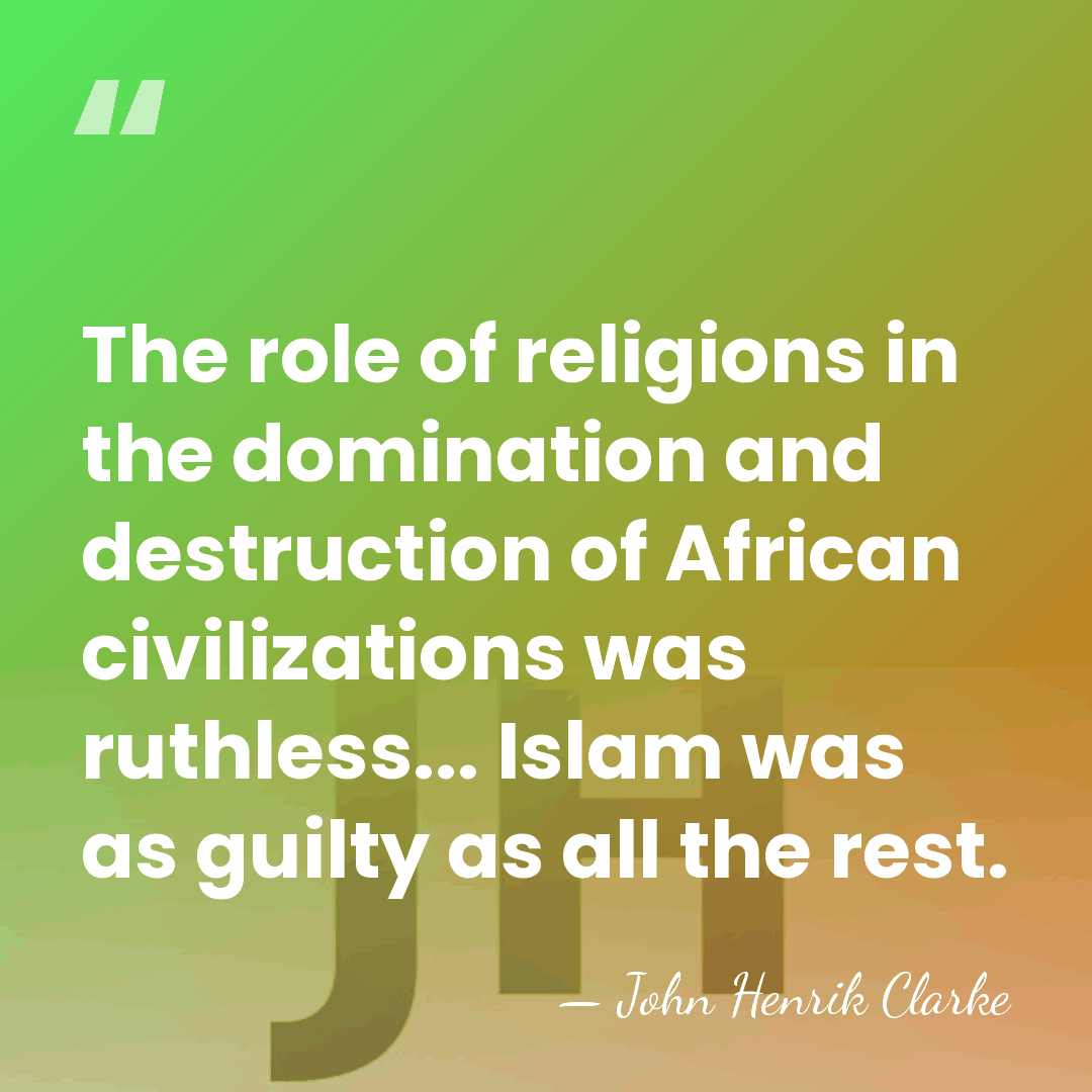 The role of religions in the domination and destruction of African civilizations&hellip; - John Henrik Clarke