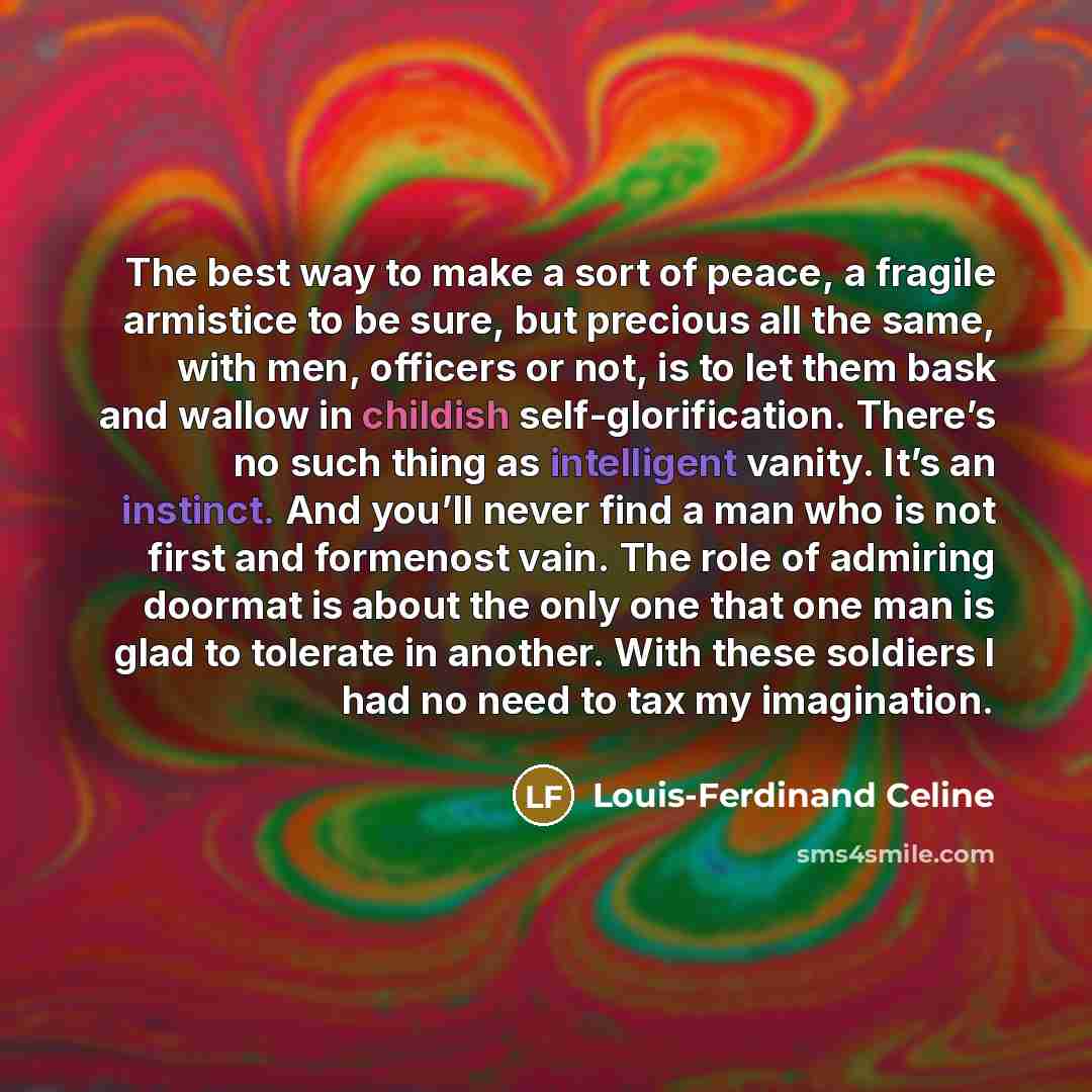 “The best way to make a sort of peace, a…” quote by Louis-Ferdinand Celine